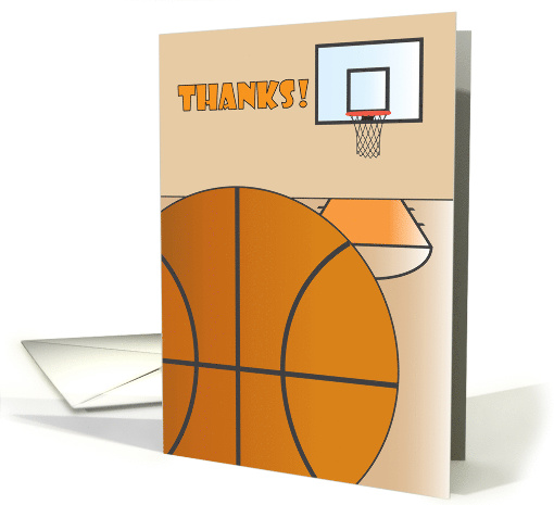 Thanks for Basketball, with Basketball, Backboard & Court card