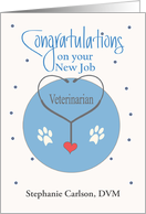New Job for Veterinarian Stethoscope Paw Prints and Custom Name card