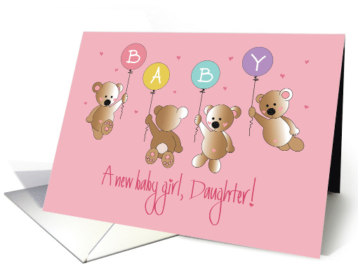 Becoming a Mother to Baby Girl for Daughter, 4 Bears & Balloons card