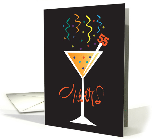 Birthday 55 Year Old, Cheers Drink Glass with 55 Stirrer Stick card