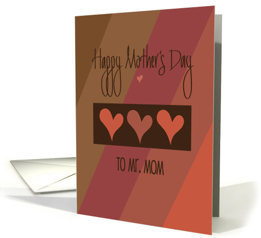 Hand Lettered Mother's Day for Mr. Mom Diagonal Brown... (1463184)