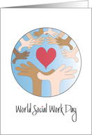 World Social Work Day, Helping Hands Reaching to Others & Heart card