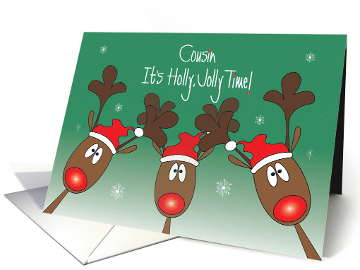 Christmas for Cousin, It's Holly Jolly Time with Three Reindeer card