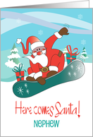 Christmas for Nephew Here comes Santa with Snowboarding Santa card
