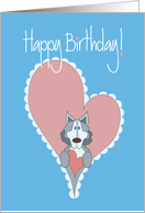 Birthday with Siberian Husky, Hearts & Hand Lettering card