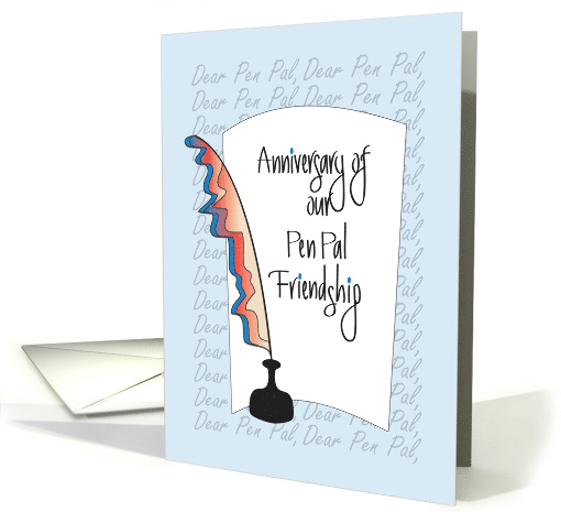 Anniversary of Pen Pal Friendship, Plume Pen & Paper card (1471686)