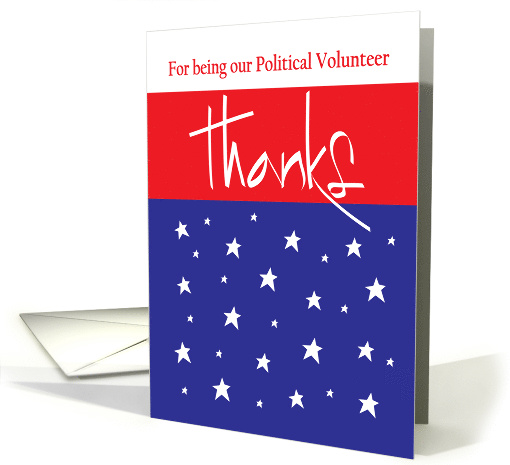 Thank You for Being Our Political Volunteer, Patriotic... (1471936)