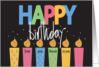 Hand Lettered Birthday to Patient from Doctor, with bright candles card