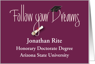 Graduation for Honorary Doctorate Degree, Follow your Dreams card