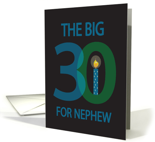 30th Birthday for Nephew, The Big 3-0 with Numbers & Candle card