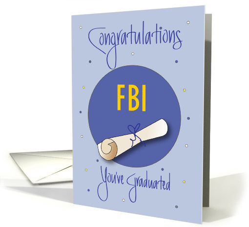 FBI Academy Graduation, Custom Card with Rolled Diploma card (1483342)