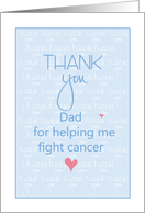 Thank you to Dad for Helping Me Fight Cancer, with Pink Heart card