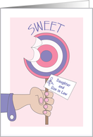 Sweetest Day for Daughter & Son in Law, Large Sweet Sucker card