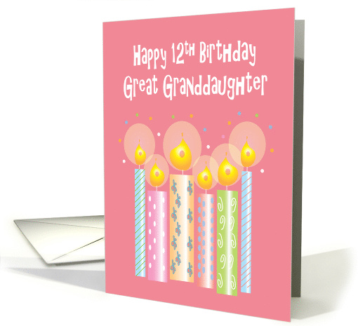 12th Birthday Great Granddaughter, Row of Patterned Candles card