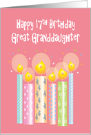 17th Birthday Great Granddaughter, Row of Patterned Candles card