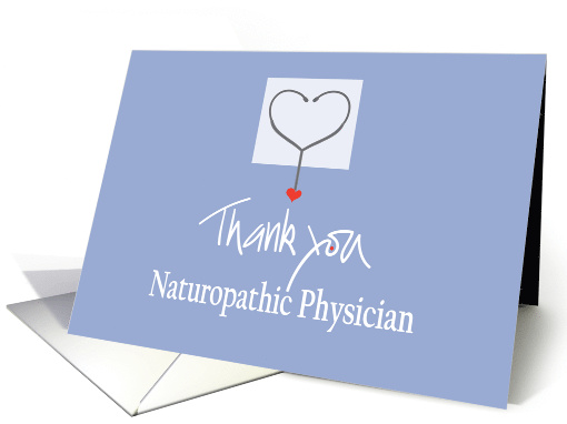 Thank you for Naturopathic Physician, Stethoscope & Heart card