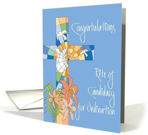 Congratulations Rite of Candidacy for Ordination, Cross & Flowers card