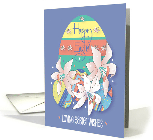 Hand Lettered Loving Easter Wishes Easter Eggs and Easter Lilies card