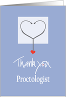 Thank you Proctologist, Hand Lettered, Stethoscope & Red Heart card