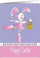 Easter for sweet Girl, Ballerina Bunny with Easter Egg Basket card