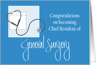 Congratulations Chief Resident General Surgery & Stethoscope card