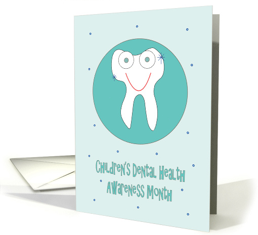 Children's Dental Health Awareness Month, Shiny Smiling Tooth card