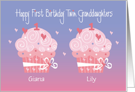 First Birthday Twin Granddaughters, Custom Name Cupcakes card