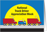 National Truck Driver Appreciation Week with Three Colorful Trucks card