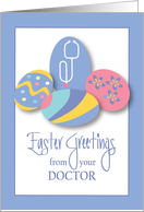 Easter from Doctor, Trio of Decorated Eggs & One with Stethoscope card
