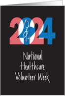 Hand Lettered National Healthcare Volunteer Week 2024 Stethoscope card
