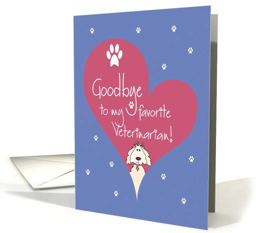 Hand Lettered Goodbye to Veterinarian, from Dog in Heart card