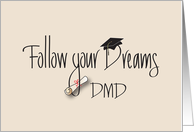 Hand Lettered Graduation for DMD, Follow your Dreams & Diploma card