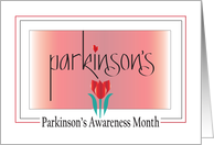 Hand Lettered Parkinson’s Awareness Month, with Red Tulip & Heart card