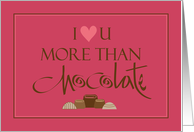 Hand Lettered Valentine’s Day, I Love You More than Chocolate card