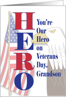 Veterans Day Hero for Grandson with American Flag and Eagle card