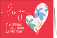 Hand Lettered Love You Valentine for Dear Friend with Patterned Heart card