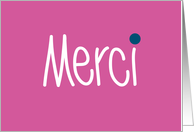 Merci - Thank you in any language note card - French card
