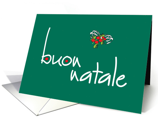 Buon Natale Merry Christmas in Italian with Bright Holly Berries card
