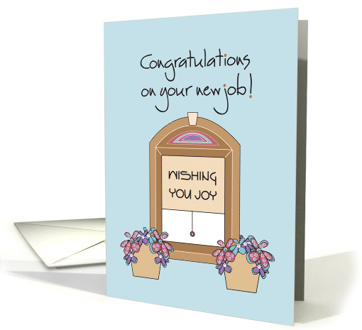 Wishing you Joy Congratulations on your new job with Window card