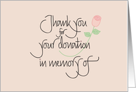 Hand Lettered Thank you, Sympathy, for your donation in memory of card