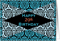 Zebra Print Kaleidoscope Design for 29th Birthday card