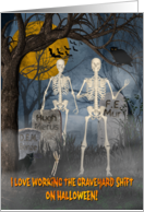 Skeletons on the Graveyard Shift with Gravestones Halloween card