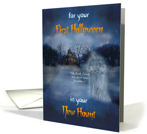 First Halloween in New Home - Haunted House and Ghosts card (1448110)