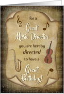 Music Director Birthday - Directed to Have a Happy Birthday card