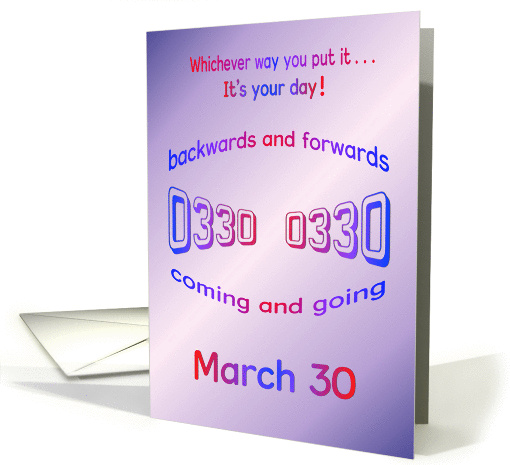 Happy Birthday 03-30 palindrome 0330 March 30 card (870284)