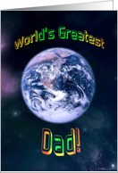 Worlds Greatest Dad Earth in Space Fathers Day card