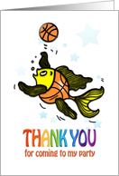 Thank You for Coming to my Party Fish playing Basketball funny cartoon card