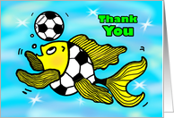 Thank You Soccer Football Fish funny cute cartoon for kids card