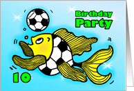 10th Birthday Party Invitation Soccer Football funny Fish cartoon ten card