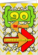 Happy 90th Birthday Just a Number Funny Chevrons and Polka Dots card